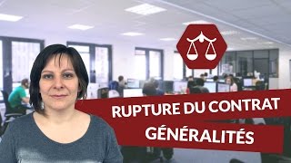 La rupture du contrat de travail : Généralités - STMG Droit - digiSchool