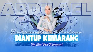 Diantup Kemarang - Hj. Eka Dwi Wahyuni Orkes The Prince Star Of Pantura Abdu Ael Group