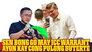 ICC WARRNT PARA KAY BONG GO INILABAS NA AYON KAY CONG PULONG