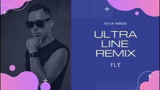 Kevin Moreno - Fly (Ultra Line Remix)