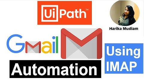 Automate Gmail Using IMAP in UiPath - Get IMAP Mail Message - UiPath Mail Automation - Part1