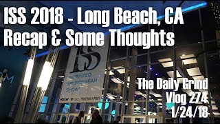 ISS 2018 - Long Beach, CA Recap & Some Thoughts (Vlog 274) screenshot 4