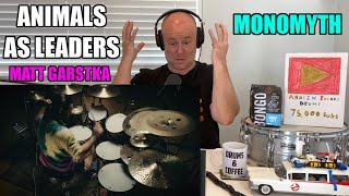 Drum Teacher Reaction: ANIMALS AS LEADERS - Monomyth (Matt Garstka Drum Playthrough)