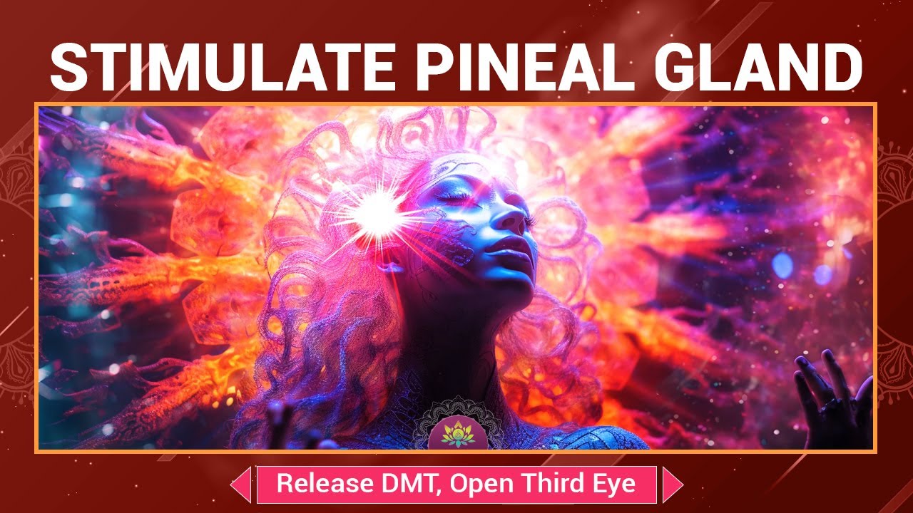“963 Hz Pineal Gland Stimulation” Release DMT & Open Third Eye - Awaken ...