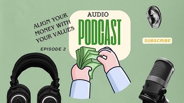 Align Your Money with Your Values episode 2: David Bach