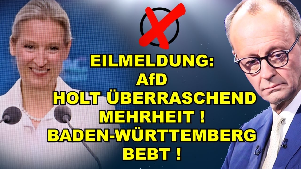 EIL: AfD HOLT MEHRHEIT! BaWü BEBT!