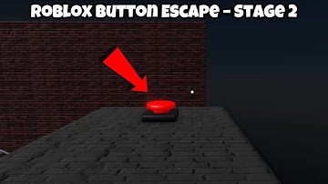 Roblox Button Escape – Stage 2 Gameplay Walkthrough