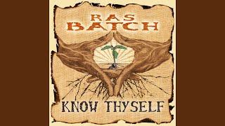 Video thumbnail of "Ras Batch - Give Jah Thanks for Life"