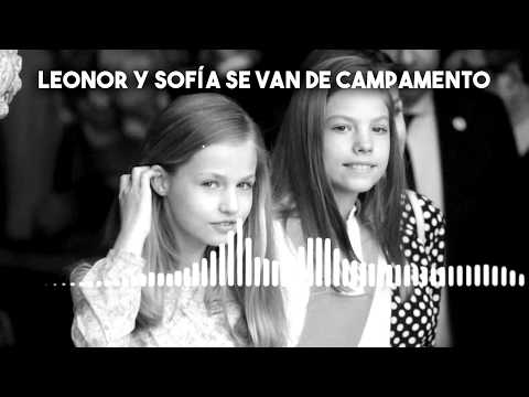Leonor y Sofía se van de campamento