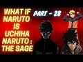 What If Naruto Is Uchiha Naruto The Sage Part 28 OpNaruto What If Naruto Is Uchiha Naruto The Sage Part 28 OpNaruto