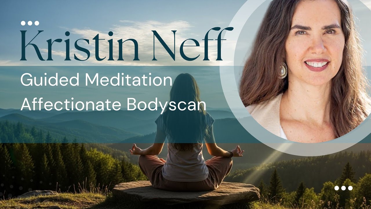 Kristin Neff - Unique Guided Meditation (ENG) Mindfulness. "The most wanderfull achievement"