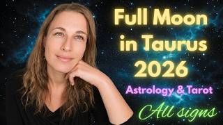 Full Moon in Taurus 2026 Astrology All Signs - LET GO and RECEIVE