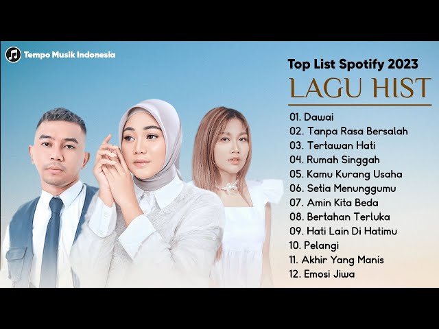 Lagu Pop Terbaru 2023 TikTok Viral ~ TOP Hits Spotify Indonesia 2023' ~ Lagu Hits 2023 class=