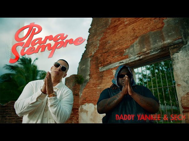 Daddy Yankee Ft. Sech- Para Siempre (Official Video)