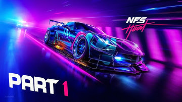 Need For Speed Heat Walkthrough Gameplay Part 1 (Xbox One S)