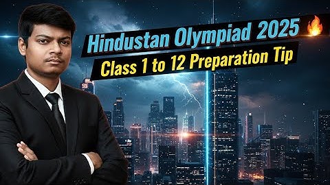 👑 King of Hindustan Olympiad | Hindustan Olympiad 2025  Preparation Tip For Class 1 to 12 🔥 