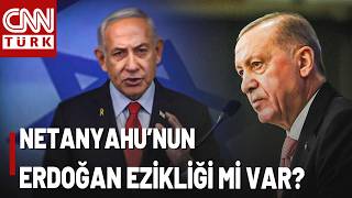 Netanyahu Yine Erdoğan'a Saldırdı! Netanyahu'nun Erdoğan Ezikliği Mi Var?