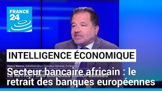 Secteur bancaire africain : le retrait des banques européennes • FRANCE 24