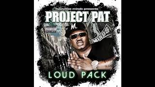 Project Pat - Loud Pack (Full Mixtape) 2011 (Studio HQ)