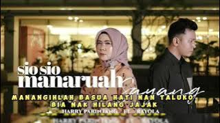 SIO SIO MANARUAH SAYANG - HARRY PARINTANG FEAT RAYOLA (LYRIC)