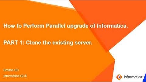 How to Perform Parallel Upgrade of Informatica - Part 1: Clone the Existing Server