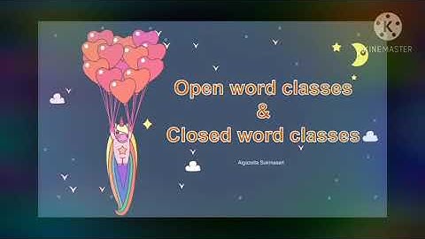 Open Word Class & Closed Word Class from English Syntax