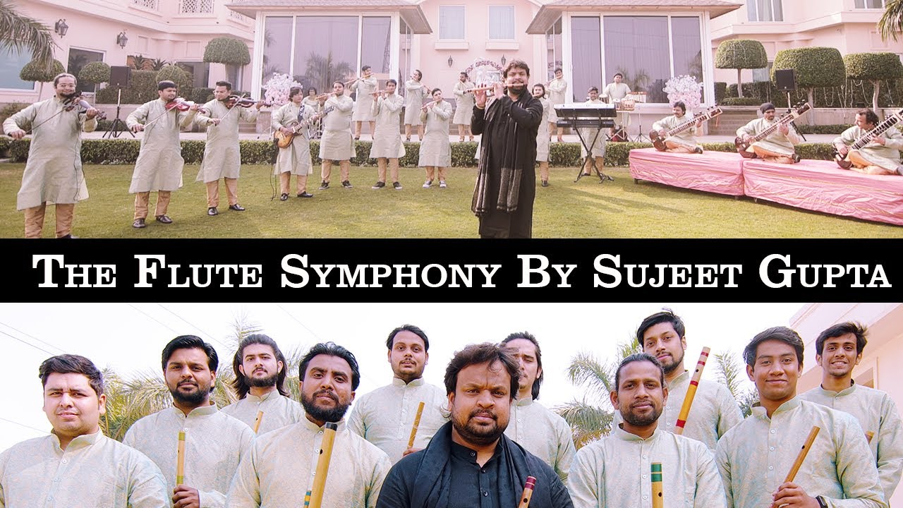 "The Flute Symphony By Sujeet Gupta" Bollywood Mashup 2021