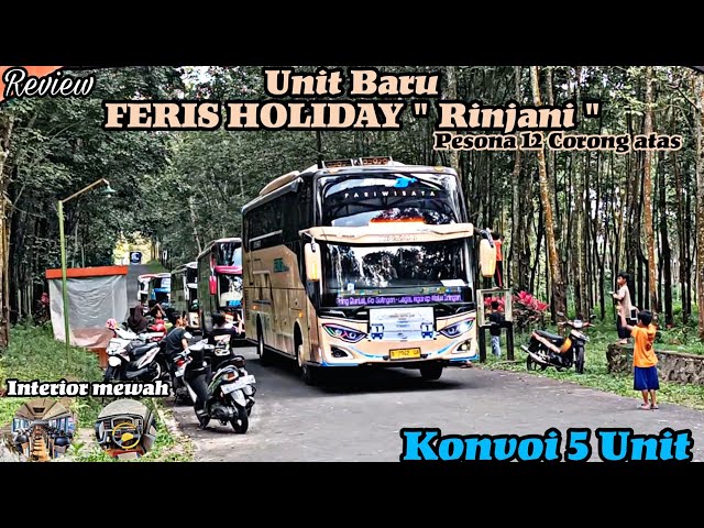 Pesona Corong 12 atas || review Unit FERIS HOLIDAY Rinjani || Konvoi 5 Unit full Basuri Koplo class=