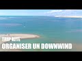 Faire un downwind en kitesurf  one launch kiteboarding