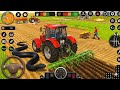 Modern Tractor Farming Driving Simulator 3D - New Tractor Games - Android Gameplay Paat -44