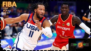NBA players top plays During 2023 FIBA world cup