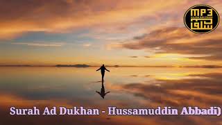 Surah Ad Dukhan - Hussamuddin Abbadi)