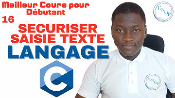 Langage C Pour Débutant - Chapitre 16 : Sécuriser la saisie de texte