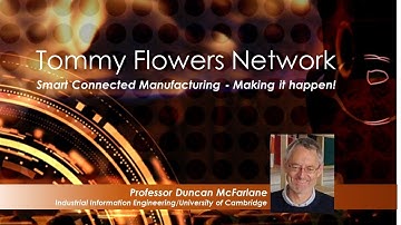 Prof Duncan McFarlane, University of Cambridge on "Digital Manufacturing on a Shoestring"