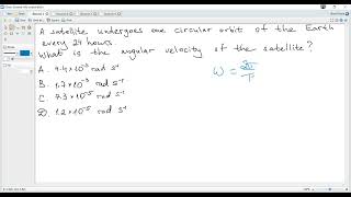 IB Physics A2 (May 2025 TZ1 Paper 1A HL-5). Circular motion. Angular velocity of a satellite.