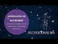 Astrología de noviembre | Foco en relaciones, mucha sensibilidad y decisiones definitivas 🌊🪐