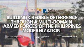 Building Credible Deterrence Through a Multi-Domain Armed Forces of the Philippines Modernization