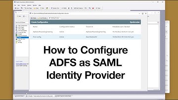 How to Configure ADFS as SAML Identity Provider