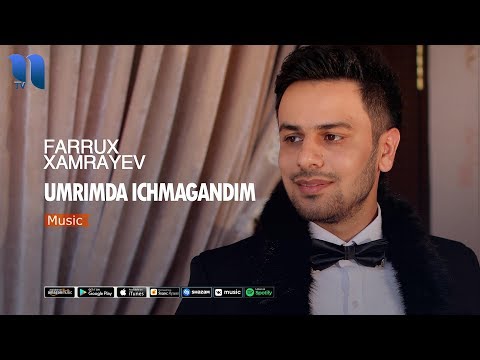 Farrux Xamrayev — Umrimda ichmagandim | Фаррух Хамраев — Умримда ичмагандим (music version)
