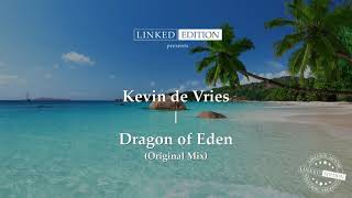 Kevin de Vries - Dragon of Eden (Original Mix)
