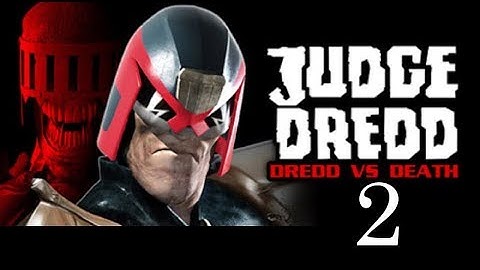 Judge Dredd Vs  Death: Episode 2- KILL THE COMMANDER