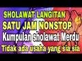SHOLAWAT LANGITAN ,KUMPULAN SHOLAWAT MERDU,audio jernih#sholwatnabi