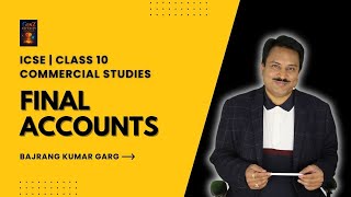 Final Accounts (Quick overview) | ICSE | Class X | Commerce #commerce #class10 #icse