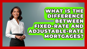What Is The Difference Between Fixed-rate And Adjustable-rate Mortgages? - Your Bankruptcy Advisors