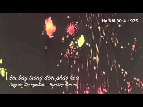 Video Em bay trong đêm pháo hoa - Minh Hà (1975) - youtube