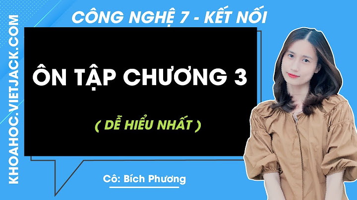 Giải bài tập công nghệ 7 trong vbt bài 32 năm 2024