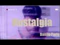 Nostalgia  danilo parislyric 