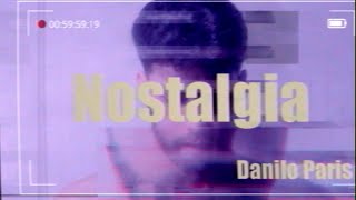 Nostalgia - Danilo Paris ((Videolyric)) 📼