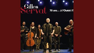 Video thumbnail of "Gilles Servat - Je vous emporte dans mon cœur"