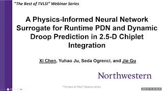 The Best of TVLSI Webinar; Episode 7: "A Physics-Informed Neural Network Surrogate for Runtime...